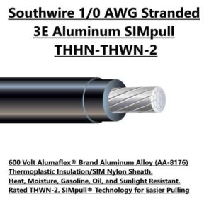 Southwire 1/0 Stranded Alumaflex THHN For Sale Tucson
