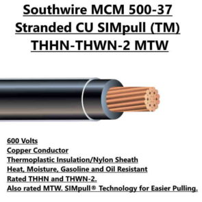 Southwire MCM 500-61 SD CU SIMpull (TM) THHN-THWN-2 MTW Wire For Sale Tucson